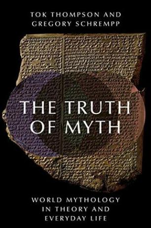 אמת המיתוס: המיתולוגיה העולמית בתיאוריה ובחיי היומיום
