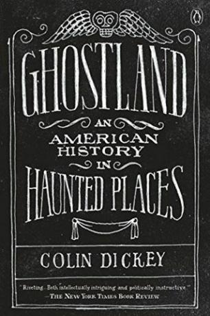ארץ רפאים: היסטוריה אמריקאית במקומות רדופים